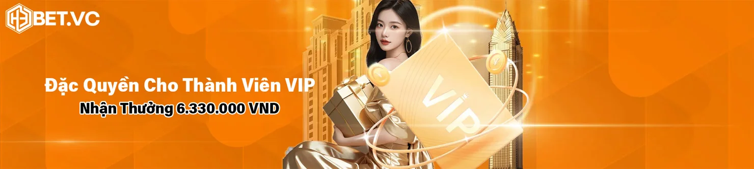 H3Bet Vc - Link Truy Cập Nhà Cái H3bet - Không Giả Mạo 1 Đặc quyền cho thành viên VIP nhận thưởng 6,330,000 VND