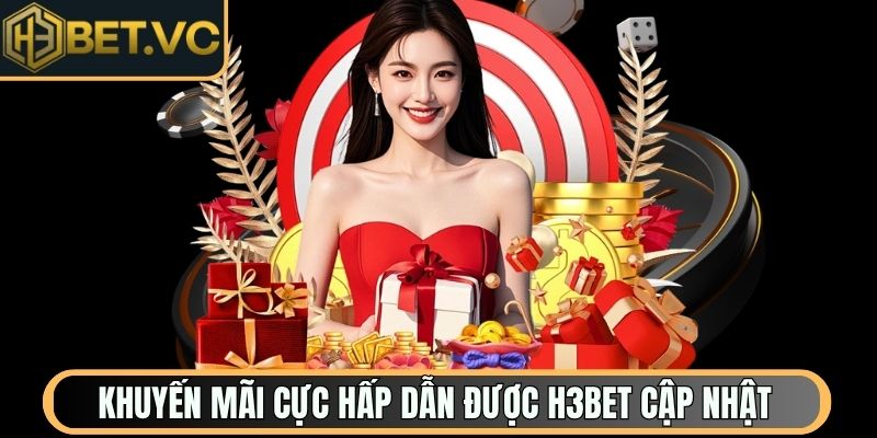 H3Bet Vc - Link Truy Cập Nhà Cái H3bet - Không Giả Mạo 7 Khuyến mãi cực hấp dẫn được H3Bet cập nhật