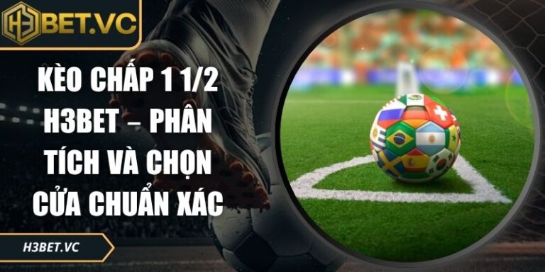 kèo chấp 1 1/2 H3BET